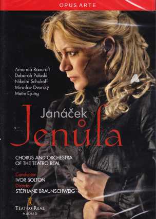 Leos Janácek / Jenufa / Amanda Roocroft / Deborah Polaski / Chorus & ORchestra of the Teatro Real / Ivor Bolton DVD