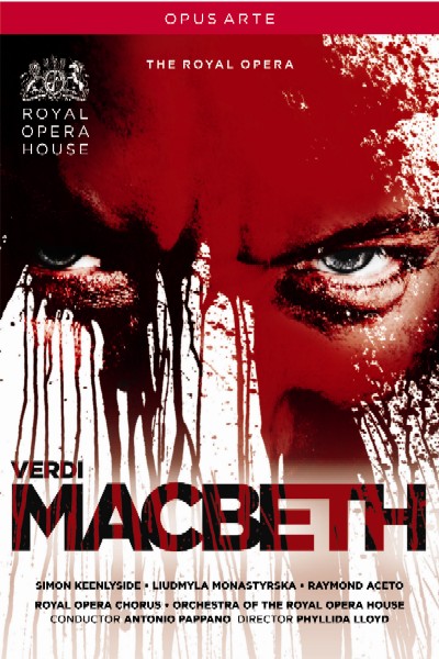Giuseppe Verdi / Macbeth / Simon Keenlyside / Raymond Aceto / Orchestra of the Royal Opera House / Antonio Pappano DVD