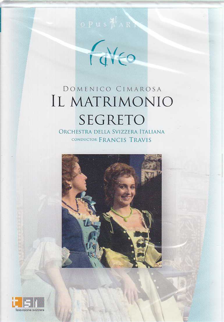 Domenico Cimarosa / Il Matrimonio Segreto / Enrico Fissore / Valeria Baiano / Orchestra della Svizzera Italiana / Francis Travis DVD