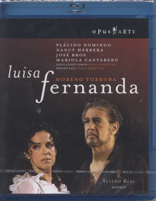 Federico Moreno Torroba / Luisa Fernanda / Plácido Domingo / Nancy Herrera / José Bros / Mariola Cantarero / Teatro Real Madrid / Blu-ray Disc