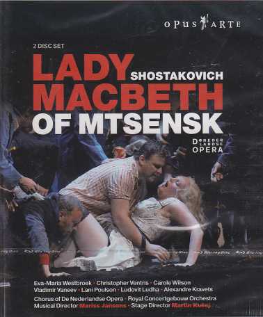 Dmitri Shostakovich / Lady Macbeth of Mtsensk / Eva-Maria Westbroek / Christopher Ventris / Royal Concertgebouw Orchestra / Mariss Jansons Blu-ray Disc