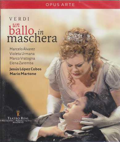 Giuseppe Verdi / Un Ballo in Maschera / Marcelo Alvarez / Violeta Urmana / Chorus & Orchestra of the Teatre Real / Jesús López Cobos / Blu-Ray Disc