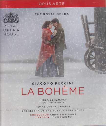 Giacomo Puccini / La Bohème / Hibla Gerzmava / Teodor Ilincai / Orchestra & Chorus of the Royal Opera House / Andris Nelsons Blu-Ray-Disc