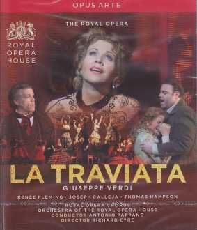 Giuseppe Verdi / La Traviata / Renée Fleming / Joseph Calleja / Orchestra of the Royal Opera House / Antonio Pappano / Blu-ray Disc