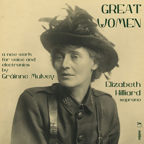 Gráinne Mulvey / Great Women // Elizabeth Hilliard