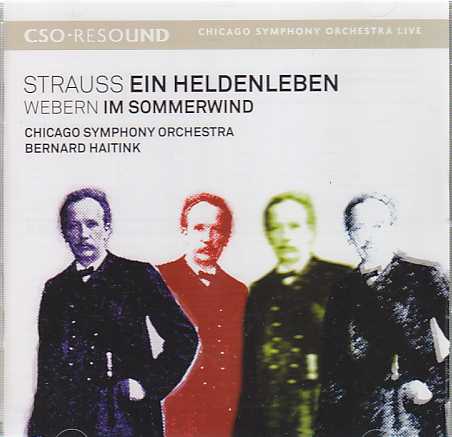 Richard Strauss / Ein Heldenleben / Anton Webern / Im Sommerwind / Chicago Symphony Orchestra / Bernard Haitink SACD