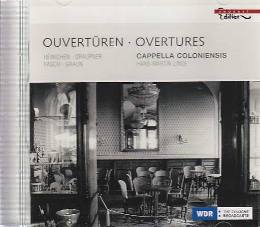 Cappella Coloniensis / Overtures