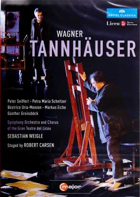 Richard Wagner / Tannhäuser / Peter Seiffert / Petra Maria Schnitzer / Symphony Orchestra & Chorus of the Gran Teatre del Liceu / Sebastian Weigle DVD