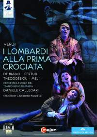 Giuseppe Verdi / I Lombardi alla prima crociata // Roberto de Biasio / Michele Pertusi / Dimitra Theodossiou / Francesco Meli / Teatro Regio di Parma / Daniele Callegari