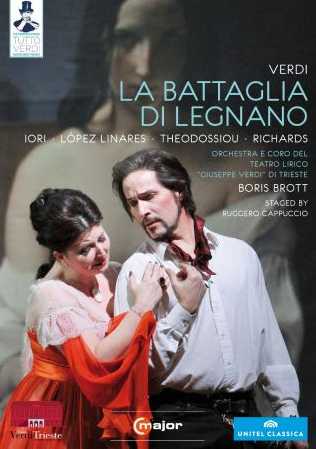 Giuseppe Verdi / La Battaglia di Legnano // Enrico Giuseppe Iori / Leonardo López Linares / Dimitra Theodossiou / Andrew Richards / Orchestra e Coro del Teatro Lirico 