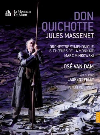 Jules Massenet / Don Quichotte / José van Dam / Silvia Tro Santafé / Orchestre et Choeurs de la Monnaie / Marc Minkowski DVD