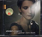 Franz Schubert / Arpeggione Sonata / Anne Gastinel / Claire Désert