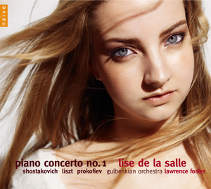 Dmitri Shostakovich / Piano Concerto no. 1 / Franz Liszt / Piano Concerto no. 1 / Sergei Prokofiev / Piano Concerto no. 1 / Lise de la Salle / Gulbenkian Orchestra / Lawrence Foster