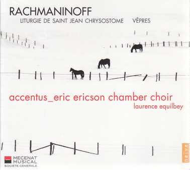 Sergei Rachmaninov / Liturgy of St. John Chrysostom / Vespers // Accentus / Laurence Equilbey