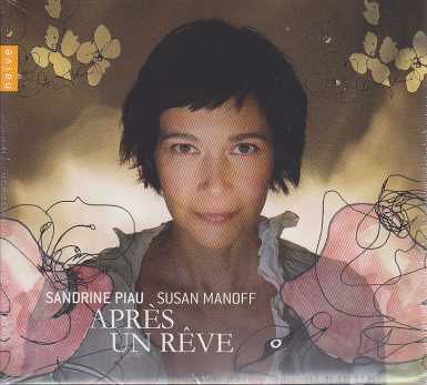 Aprés un reve / Sandrine Piau / Susan Manoff