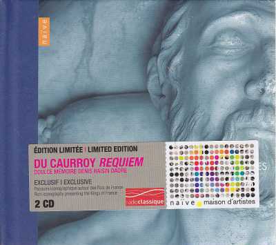 Eustache du Caurroy / Requiem des rois de France / Les Meslanges / Doulce Mémoire / Denis Raisin Dadre 2CD