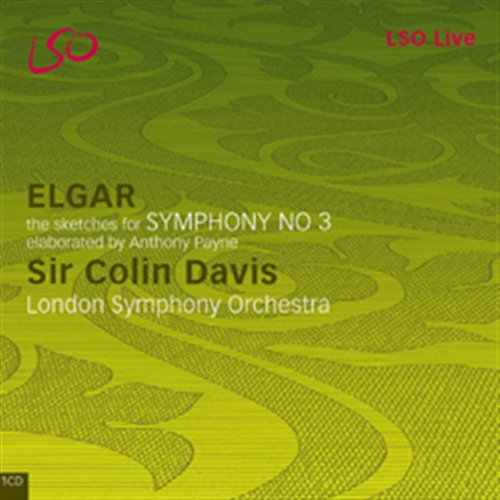 Edward Elgar / Symphony No. 3 / London Symphony Orchestra / Colin Davis