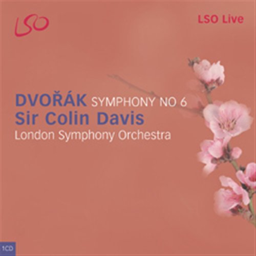 Antonín Dvorák / Symphony no. 6 / London Symphony Orchestra / Colin Davis SACD