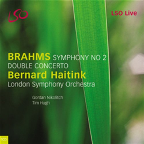 Johannes Brahms / Symphony No. 2 / Double Concerto / London Symphony Orchestra / Bernard Haitink