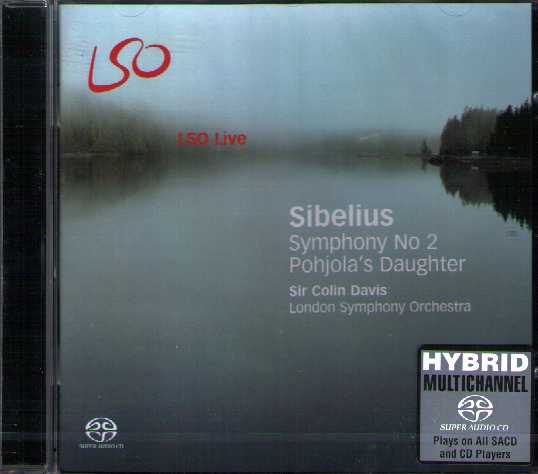Jean Sibelius / Symphony no. 2 / Pohjola's Daughter / London Symphony Orchestra / Colin Davis SACD
