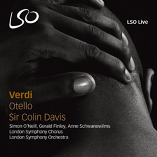 Giuseppe Verdi / Otello / London Symphony Orchestra / Colin Davis 2SACD