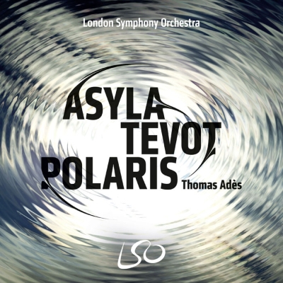 Thomas Adès / Asyla / Tevot / Polaris / Brahms // Samuel Dale Johnson / London Symphony Orchestra / Thomas Adès