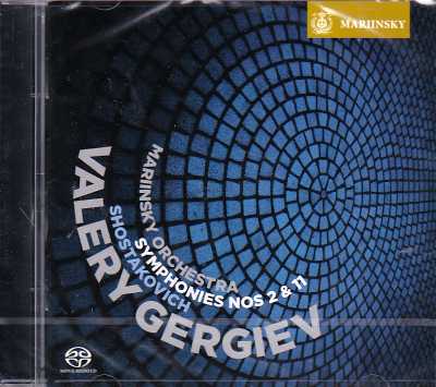 Dmitri Shostakovich / Symphonies 2 & 11 / Mariinsky Orchestra and Chorus / Valery Gergiev SACD