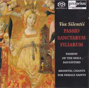 Vox Silentii / Passio Sanctarum Filiarum / Pyhimysnaisten lauluja keskiajalta (Passion of the Holy Daughters)
