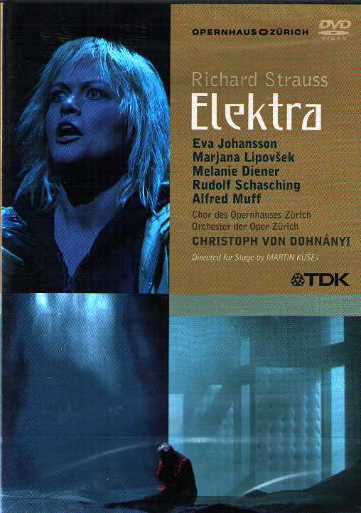 Richard Strauss / Elektra / Marjana Lipovšek / Eva Johansson / Melanie Diener / Opernhaus Zürich DVD