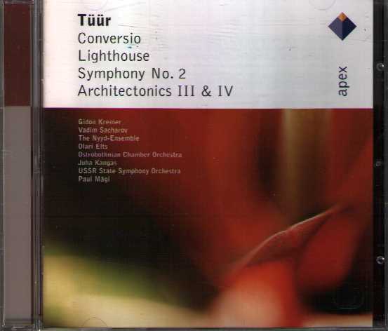 Erkki-Sven Tüür / Conversio / Lighthouse / Symphony no. 2 / Architectonics III & IV