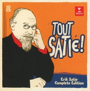 Erik Satie / Tout Satie - Complete Edition