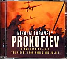 Sergei Prokofiev / Piano Sonatas 4 & 6 / Romeo and Juliet / Nikolai Lugansky