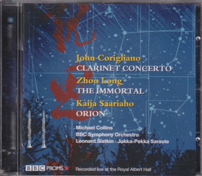 Kaija Saariaho / Orion / John Corigliano / Clarinet Concerto / Zhou Long / The Immortal / KÄYTETTY CD // Michael Collins / BBC Symphony Orchestra / Leonard Slatkin / Jukka-Pekka Saraste
