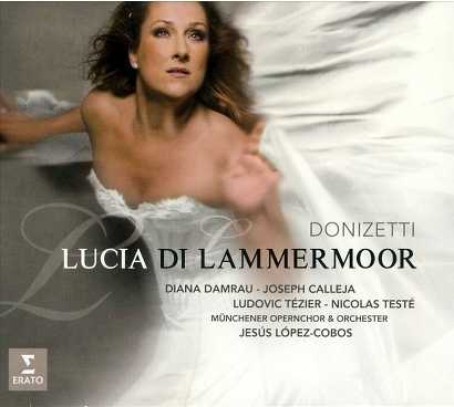 Gaetano Donizetti / Lucia di Lammermoor // Diana Damrau / Joseph Calleja / Jesús López-Cobos