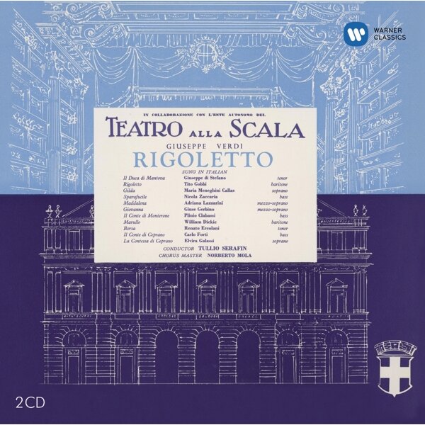 Giuseppe Verdi / Rigoletto // Maria Callas / Tito Gobbi / Giuseppe di Stefano / Orchestra e Coro del Teatro alla Scala di Milano / Tullio Serafin