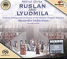 Mikhail Glinka / Ruslan and Lyudmila / Taras Shtonda / Ekaterina Morozova / Chorus and Orchestra of the Bolshoi Theatre Moscow / Alexander Vedernikov