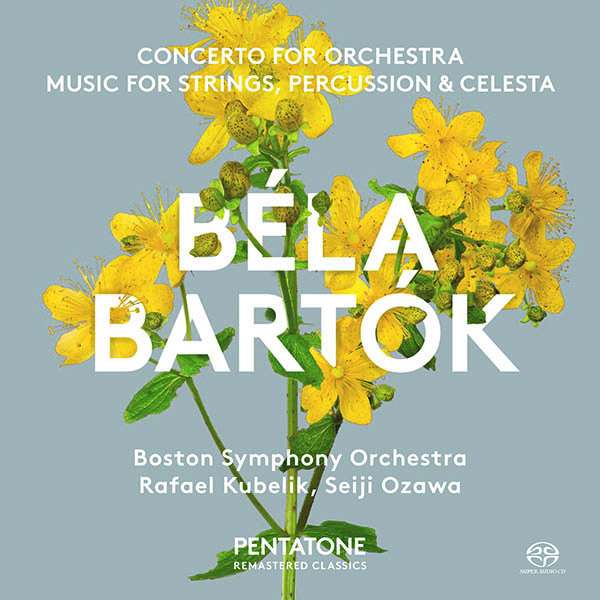 Béla Bartók / Concerto for Orchestra / Music for Strings, Percussion and Celesta // Rafael Kubelik / Seiji Ozawa