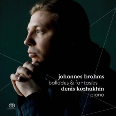 Johannes Brahms / Ballades and Fantasies // Denis Kozhukhin