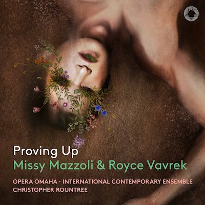 Missy Mazzoli / Proving Up // Opera Omaha / International Contemporary Ensemble / Christopher Rountree