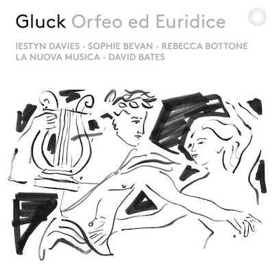 Christoph Willibald Gluck / Orfeo ed Euridice // Iestyn Davies / Sophie Bevan / Rebecca Bottone / La Nuova Musica / David Bates