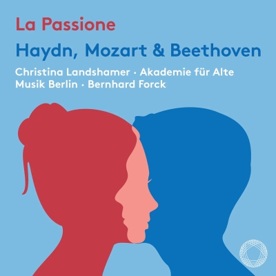Christina Landshamer / La Passione // Joseph Haydn / W.A. Mozart / Ludwig van Beethoven