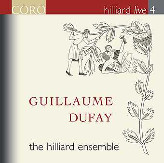Guillaume Dufay / The Hilliard Ensemble (Hilliard Live vol. 4)