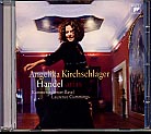 Georg Friedrich Händel / Arias / Angelika Kirschlager