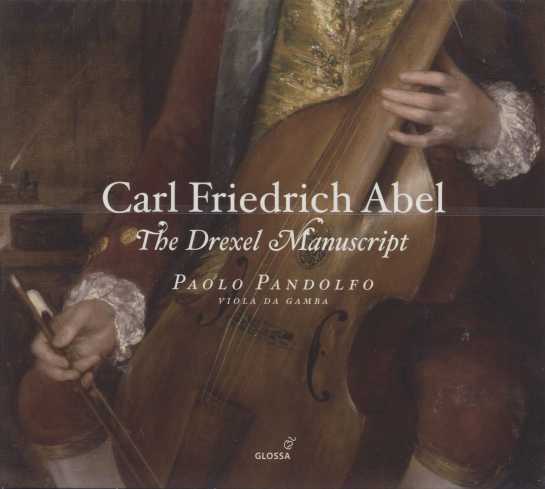 Carl Friedrich Abel / The Drexel Manuscript / Paolo Pandolfo