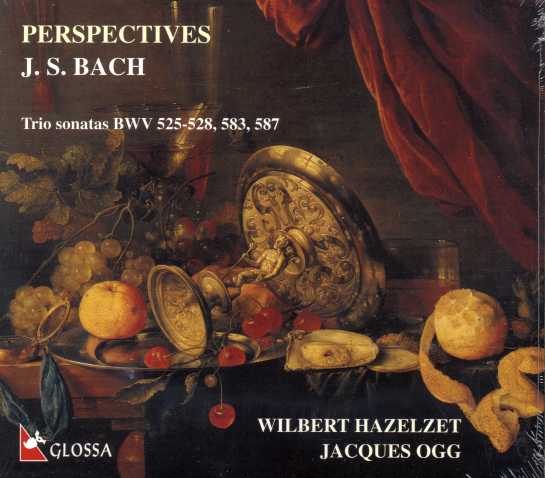 J.S. Bach / Perspectives / Wilbert Hazelzet / Jacques Ogg