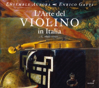L'Arte del Violino in Italia / Ensemble Aurora / Enrico Gatti 2CD
