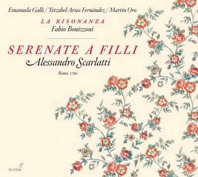Alessandro Scarlatti / Serenate a Filli / La Risonanza / Fabio Bonizzoni
