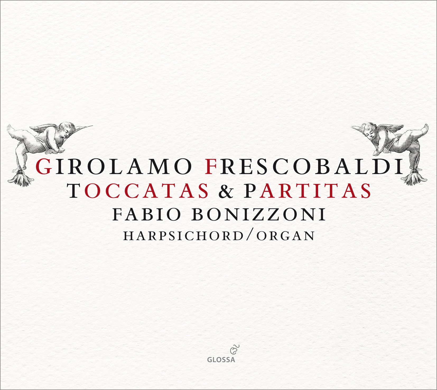 Girolamo Frescobaldi / Toccatas & Partitas // Fabio Bonizzoni