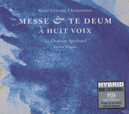Marc-Antoine Charpentier / Messe & Te Deum à huit voix / Le Concert Spirituel / Hervé Niquet SACD