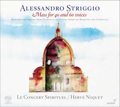 Alessandro Striggio / Mass for 40 and 60 voices // Le Concert Spirituel / Hervé Niquet